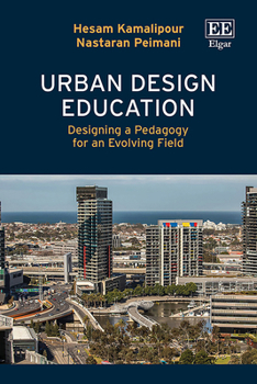Urban Design Education: Designing a Pedagogy for an Evolving Field