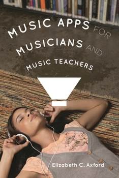 Paperback Music Apps for Musicians and Music Teachers Book