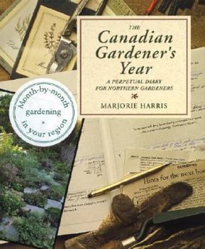 Paperback Canadian Gardeners Year Diary: A Perpetual Diary for Northern Gardeners Book