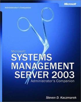 Paperback Microsoft® Systems Management Server 2003 Administrator's Companion Book
