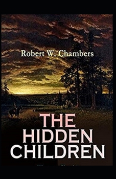 Paperback The Hidden Children Illustrated Book