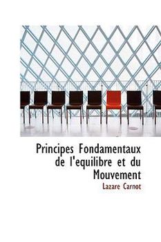 Paperback Principes Fondamentaux de L'Equilibre Et Du Mouvement Book