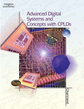 Paperback Advanced Digital Systems Experiments and Concepts with Cplds [With CD/DVD] Book