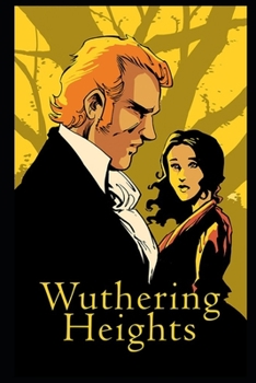 Paperback Wuthering Heights By Emily Bront? (Gothic fiction, Romance novel, Tragedy) "Complete Unabridged & Annotated Version" Book