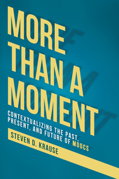 Paperback More Than a Moment: Contextualizing the Past, Present, and Future Book