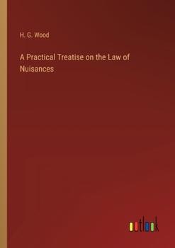 A Practical Treatise on the Law of Nuisances