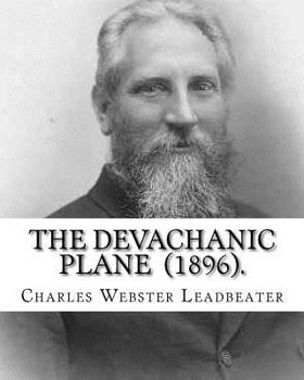 Devachanic Plane or The Heaven World - Book #6 of the sophical Manuals