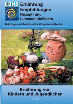 Ernährung von Kindern und Jugendlichen: DIÄTETIK - Ernährung - von Kindern und Jugendlichen