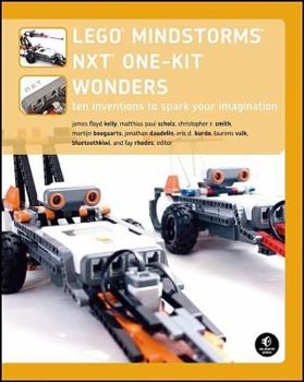 Paperback Lego Mindstorms Nxt One Kit Wonders: Ten Inventions to Spark Your Imagination Book