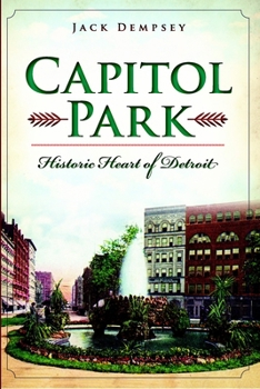 Paperback Capitol Park: Historic Heart of Detroit Book