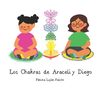 Paperback Los Chakras de Araceli y Diego [Spanish] Book