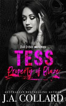 Tess, Property of Blaze - Book #5 of the Blood Brothers MC