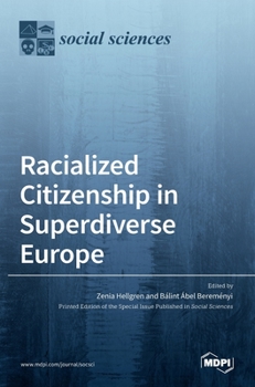 Hardcover Racialized Citizenship in Superdiverse Europe Book