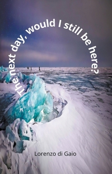 Paperback The next day, would I still be here? Book