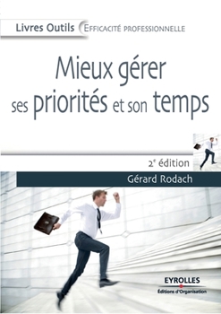 Paperback Mieux gérer ses priorités et son temps [French] Book