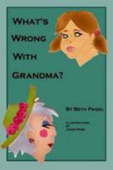 Paperback What's Wrong with Grandma? Book