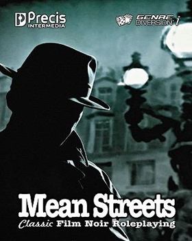 Paperback Mean Streets: Classic Film Noir Roleplaying Book