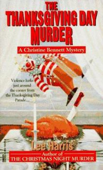 The Thanksgiving Day Murder (Christine Bennett Mystery, Book 6) - Book #6 of the Christine Bennett
