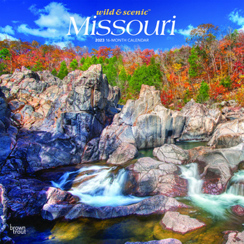 Calendar Missouri Wild & Scenic 2023 Square Book