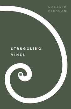 Paperback Struggling Vines: A Soul-Crushing Journey to Love Book