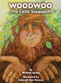 Hardcover Woodwoo: The Little Sasquatch Book