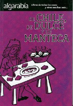 Paperback De chile, de dulce y de manteca (Spanish Edition) [Spanish] Book