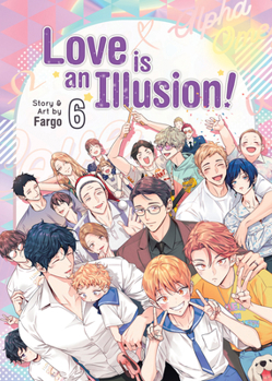 Paperback Love Is an Illusion! Vol. 6 Book