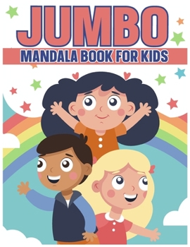 Paperback Jumbo Mandala Book For Kids: Relaxing Coloring Book For Boys & Girls Ages 4-8, 9-12 Book