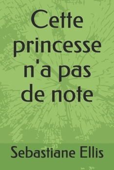 Paperback Cette princesse n'a pas de note [French] Book
