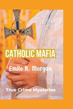 Paperback Catholic Mafia: True Crime Mysteries [Large Print] Book