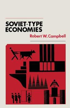 Paperback Soviet-Type Economies: Performance and Evolution Book