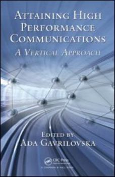 Hardcover Attaining High Performance Communications: A Vertical Approach Book