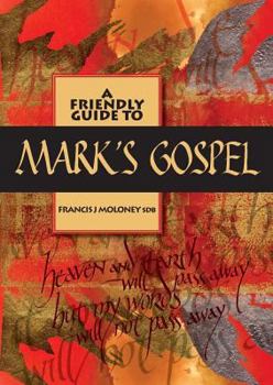 Paperback Friendly Guide to Mark's Gospel Book