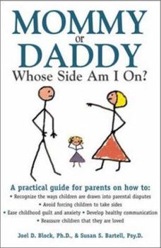 Paperback Mommy or Daddy: Whose Side Am I On? Book