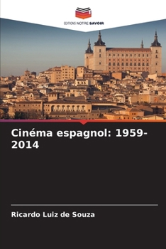 Paperback Cinéma espagnol: 1959-2014 [French] Book