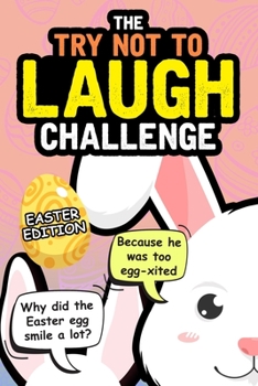 Paperback Try Not To Laugh Challenge - Easter Edition: Easter Joke Book - Funny Gift Idea for Kids Boys Girls Book