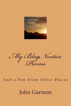 Paperback My BlogNostics Poems: And a Few From Other Places Book
