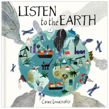 Hardcover Listen to the Earth: Caring for Our Planet Book