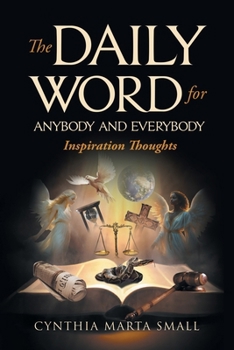Paperback The Daily Word for Anybody and Everybody: Inspiration Thoughts Book