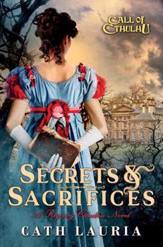 Paperback Secrets & Sacrifices: A Regency Cthulhu Novel Book