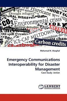 Paperback Emergency Communications Interoperability for Disaster Management Book