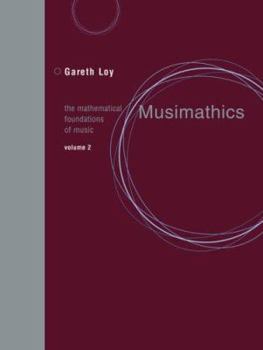 Hardcover Musimathics: The Mathematical Foundations of Music Book