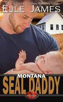 Montana SEAL Daddy - Book #7 of the Brotherhood Protectors