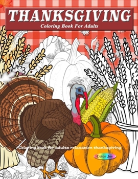 Paperback Thanksgiving coloring books for adults relaxation Book