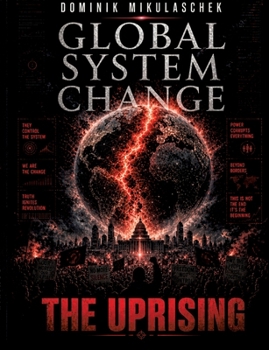 Paperback Global System Change: THE UPRISING: Volume 3 Book