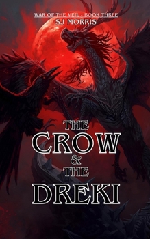 The Crow & the Dreki (War of the Veil)