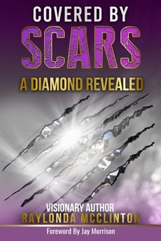 Paperback Covered By Scars: A Diamond Revealed Book