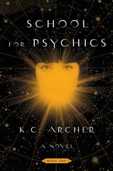School for Psychics - Book #1 of the School for Psychics