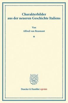 Charakterbilder Aus Der Neueren Geschichte Italiens