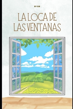 Paperback La Loca de las Ventanas: Tras Los Cristales [Spanish] Book
